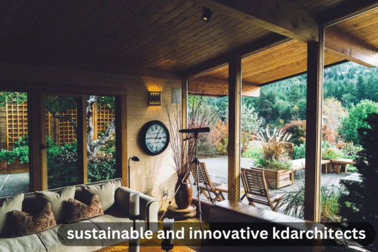 sustainable and innovative kdarchitects
